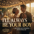 I'll Always Be Your Boy