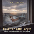 Hold On A Little Longer